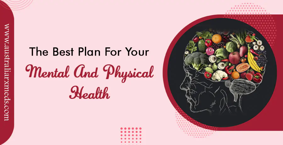 The Best Diet Plan for your Mental and Physical Health