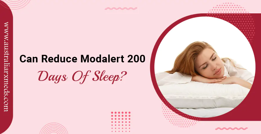 Can Modalert 200 Reduce Sleep