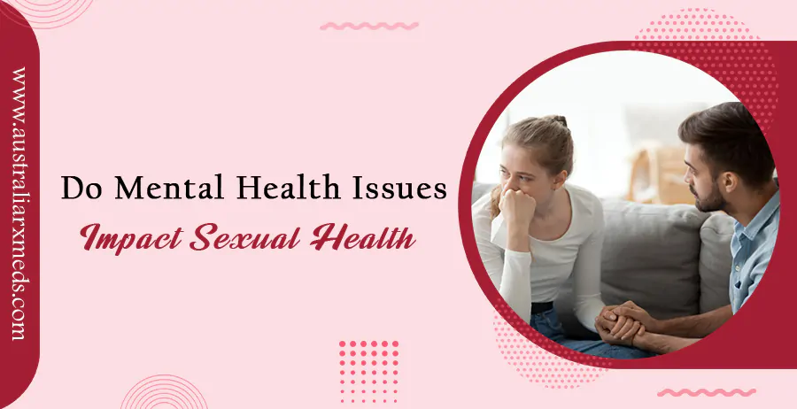 Do Mental Health Issues Impact Sexual Health