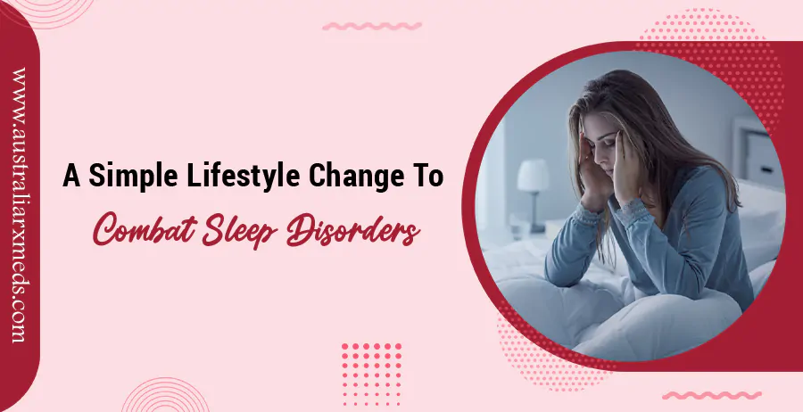 A Simple Lifestyle Change To Combat Sleep Disorders