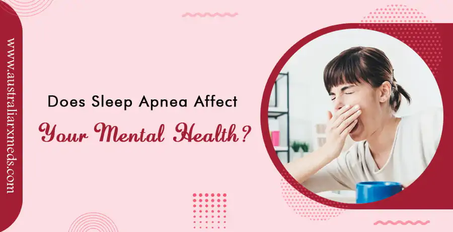 Does Sleep Apnea Affect Your Mental Health