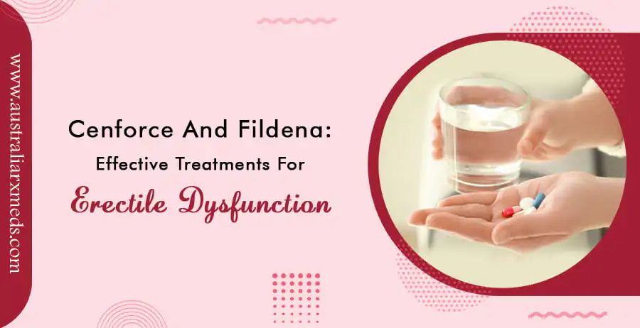 Cenforce And Fildena: Effective Treatments For Erectile Dysfunction