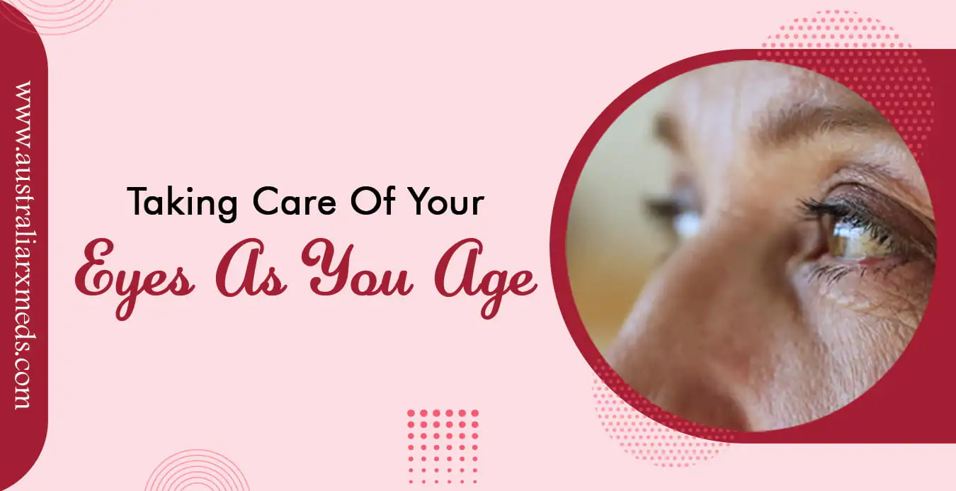 Taking Care of Your Eyes as You Age