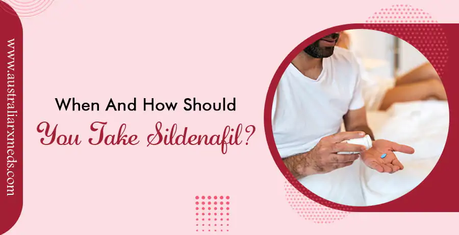 When And How Should You Take Sildenafil?