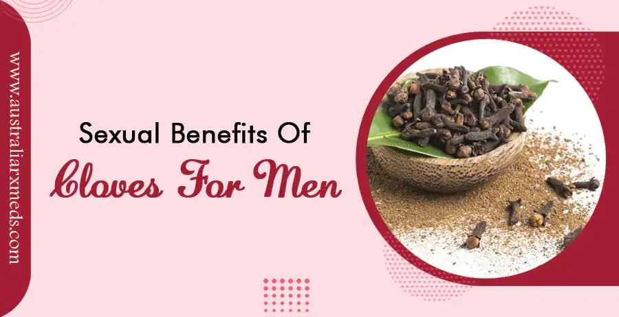 Sexual Benefits of Cloves for Men