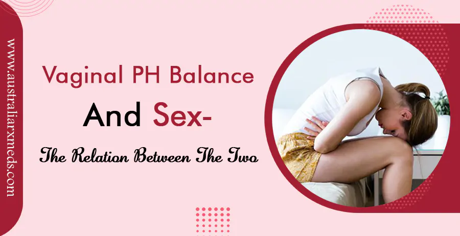 Vaginal PH Balance and Sex- The Relation between the Two 01